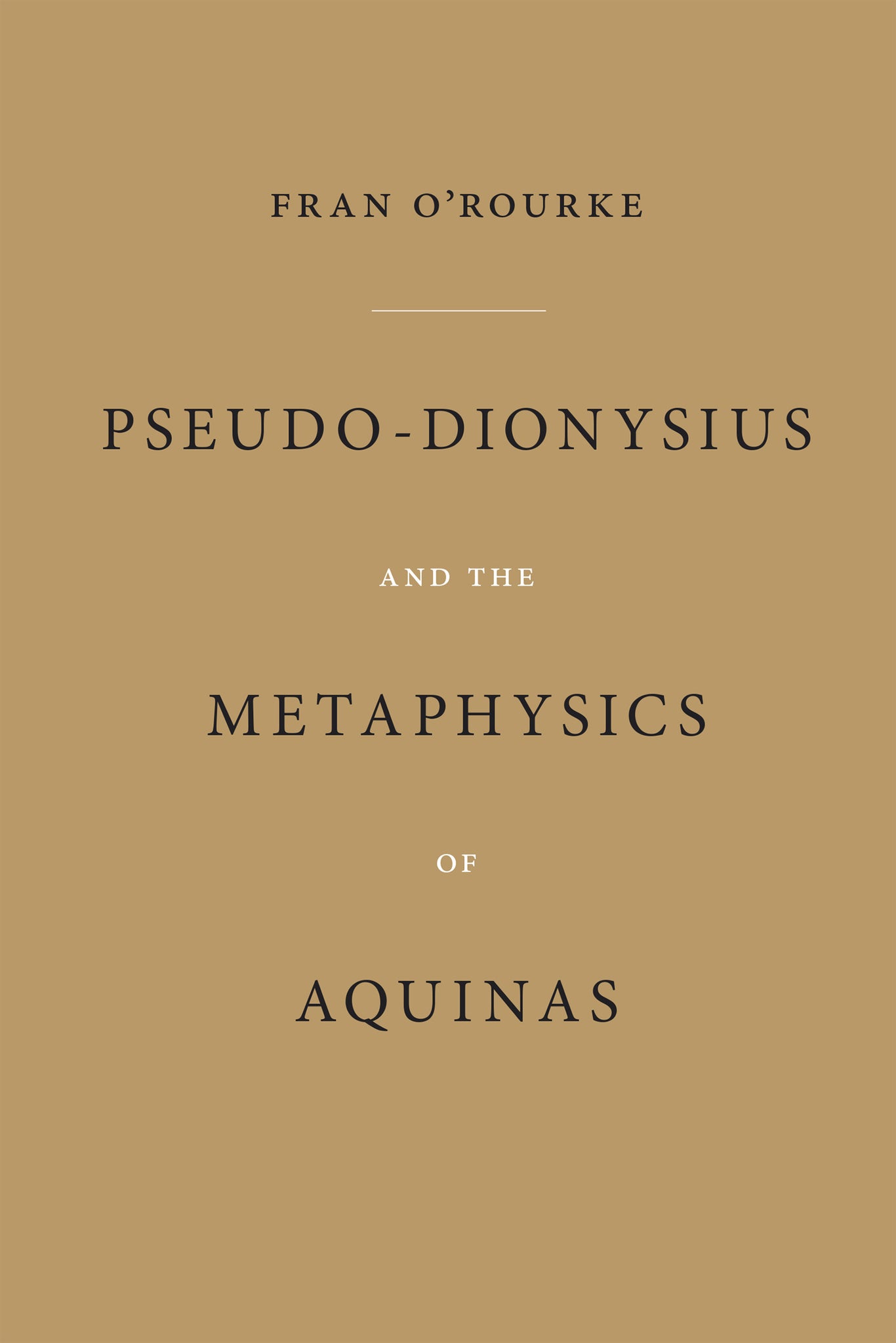 Pseudo-Dionysius and the Metaphysics of Aquinas